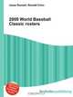 2009 World Baseball Classic rosters, Jesse Russell,Ronald Cohn 