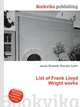 List of Frank Lloyd Wright works, Jesse Russell,Ronald Cohn 