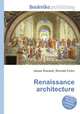 Renaissance architecture, Jesse Russell,Ronald Cohn 