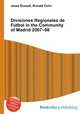 Divisiones Regionales de Futbol in the Community of Madrid 2007–08, Jesse Russell,Ronald Cohn 