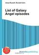 List of Galaxy Angel episodes, Jesse Russell,Ronald Cohn 