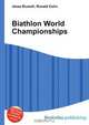 Biathlon World Championships, Jesse Russell,Ronald Cohn 