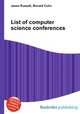 List of computer science conferences, Jesse Russell,Ronald Cohn 
