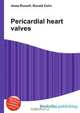 Pericardial heart valves, Jesse Russell,Ronald Cohn 