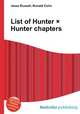 List of Hunter ? Hunter chapters, Jesse Russell,Ronald Cohn 