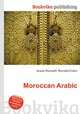 Moroccan Arabic, Jesse Russell,Ronald Cohn 