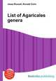 List of Agaricales genera, Jesse Russell,Ronald Cohn 