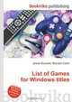 List of Games for Windows titles, Jesse Russell,Ronald Cohn 