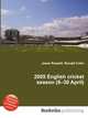 2005 English cricket season (8–30 April), Jesse Russell,Ronald Cohn 