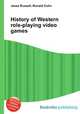 History of Western role-playing video games, Jesse Russell,Ronald Cohn 