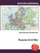 Russian Civil War, Jesse Russell,Ronald Cohn 