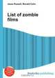 List of zombie films, Jesse Russell,Ronald Cohn 