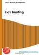 Fox hunting, Jesse Russell,Ronald Cohn 