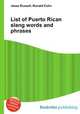List of Puerto Rican slang words and phrases, Jesse Russell,Ronald Cohn 