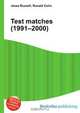 Test matches (1991–2000), Jesse Russell,Ronald Cohn 