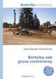 Berkeley oak grove controversy, Jesse Russell,Ronald Cohn 