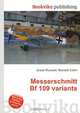 Messerschmitt Bf 109 variants, Jesse Russell,Ronald Cohn 