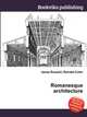 Romanesque architecture, Jesse Russell,Ronald Cohn 