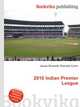 2010 Indian Premier League, Jesse Russell,Ronald Cohn 