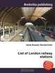 List of London railway stations, Jesse Russell,Ronald Cohn 
