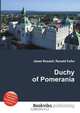 Duchy of Pomerania, Jesse Russell,Ronald Cohn 