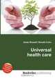 Universal health care, Jesse Russell,Ronald Cohn 
