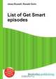 List of Get Smart episodes, Jesse Russell,Ronald Cohn 