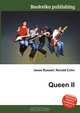 Queen II, Jesse Russell,Ronald Cohn 