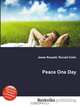 Peace One Day, Jesse Russell,Ronald Cohn 