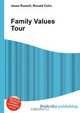 Family Values Tour, Jesse Russell,Ronald Cohn 