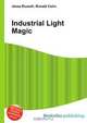 Industrial Light Magic, Jesse Russell,Ronald Cohn 