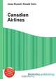 Canadian Airlines, Jesse Russell,Ronald Cohn 