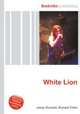 White Lion, Jesse Russell,Ronald Cohn 