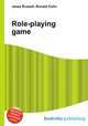 Role-playing game, Jesse Russell,Ronald Cohn 