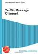Traffic Message Channel, Jesse Russell,Ronald Cohn 
