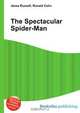 The Spectacular Spider-Man, Jesse Russell,Ronald Cohn 