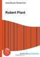 Robert Plant, Jesse Russell,Ronald Cohn 