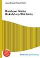 Rainbow: Nisha Rokubo no Shichinin, Jesse Russell,Ronald Cohn 