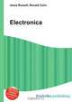 Electronica, Jesse Russell,Ronald Cohn 