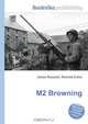 M2 Browning, Jesse Russell,Ronald Cohn 