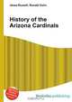 History of the Arizona Cardinals, Jesse Russell,Ronald Cohn 