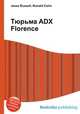 Тюрьма ADX Florence, Джесси Рассел 