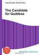 The Candidate for Goddess, Jesse Russell,Ronald Cohn 