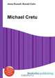 Michael Cretu, Jesse Russell,Ronald Cohn 