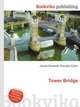Tower Bridge, Jesse Russell,Ronald Cohn 