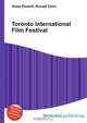 Toronto International Film Festival, Jesse Russell,Ronald Cohn 