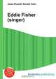 Eddie Fisher (singer), Jesse Russell,Ronald Cohn 