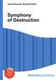 Symphony of Destruction, Jesse Russell,Ronald Cohn 