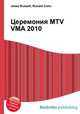 Церемония MTV VMA 2010, Джесси Рассел 