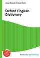 Oxford English Dictionary, Jesse Russell,Ronald Cohn 